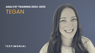 Tegan Analyst Training 2024-2025 Testimonial