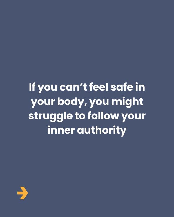 Orienting to safety in your body is what helps your inner authority become avail…