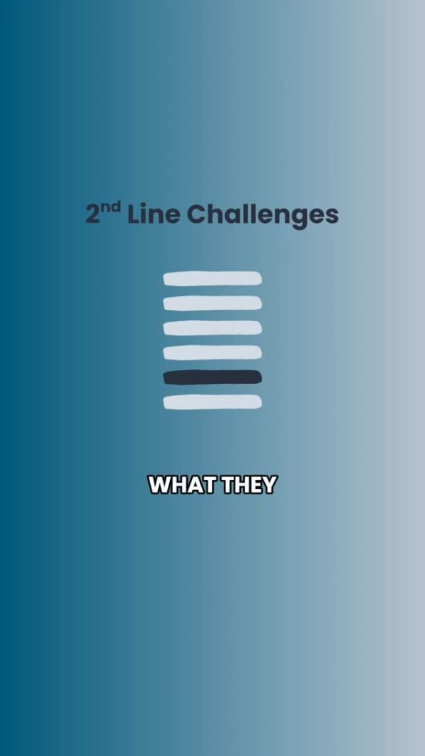 2nd lines — do you notice these challenges for yourself?
If you want a deep div…